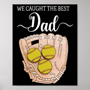 Poster Nous avons attrapé le meilleur papa drôle Softll P