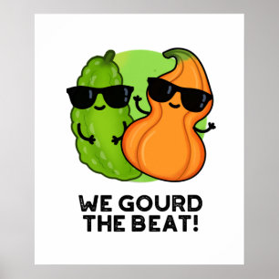 Poster Nous Avons Gourdi Le Beat Funny Veggie Pun