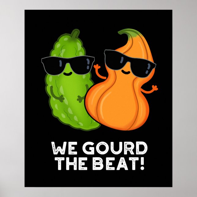 Poster Nous Avons Gourdi Le Beat Funny Veggie Pun Dark BG (Devant)