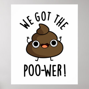 Poster Nous Avons Le Poo-wer Funny Poop Pun