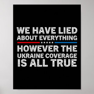 Poster Nous avons menti sur tout le soutien ukrainien Uk