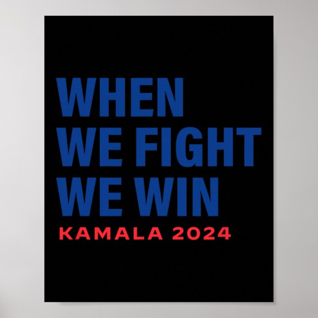 Poster Nous combattons Nous Gagnons Kamala Harris Pour Pr (Devant)