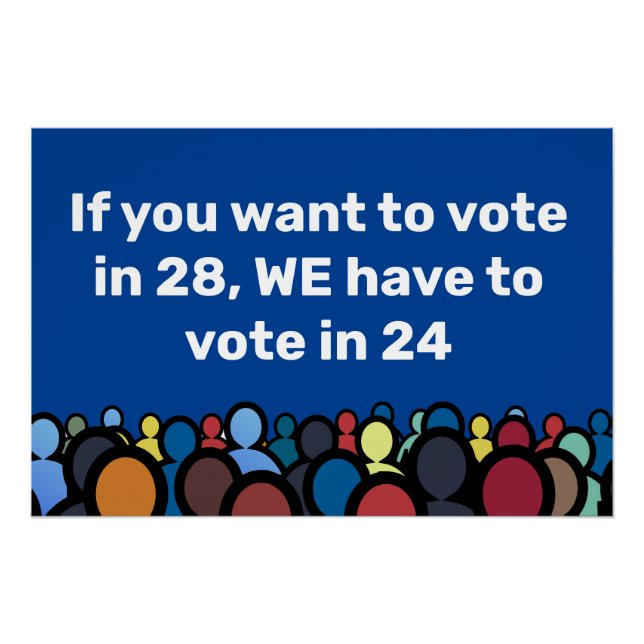 Poster Nous devons voter en 24 (Devant)