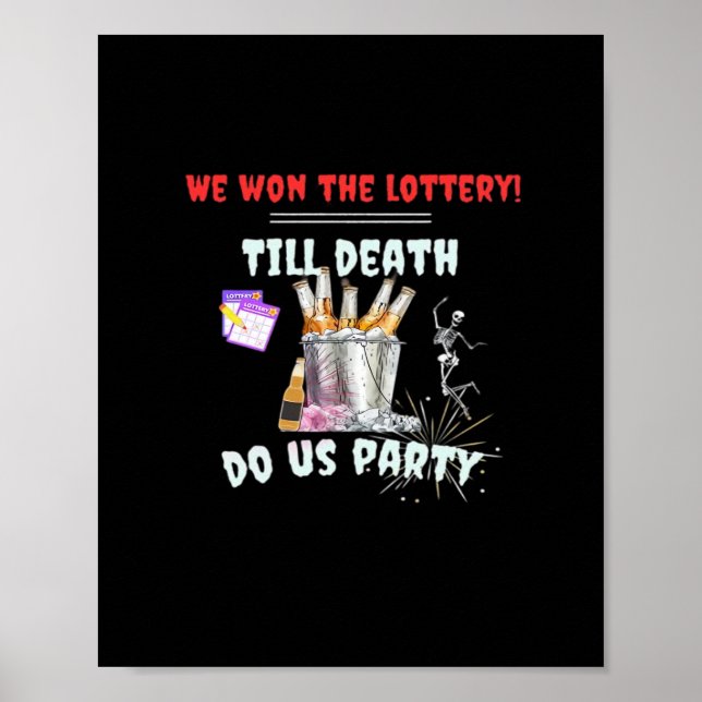 Poster Nous La Loterie - Jusqu'À La Mort Fêtons-Nous (Devant)