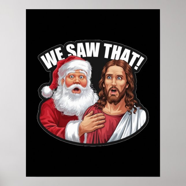 Poster NOUS L'AVONS VU ! Père Noël et Jésus observent tou (Devant)