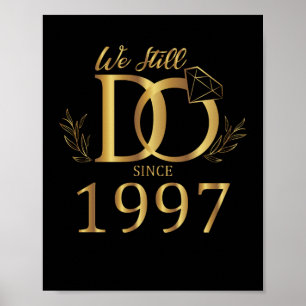 Poster Nous Le Faisons Toujours Depuis 1997 Annivers Du M