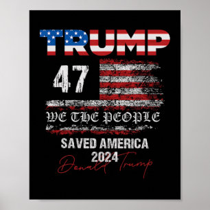 Poster Nous le peuple Trump a sauvé l'Amérique 47 Préside