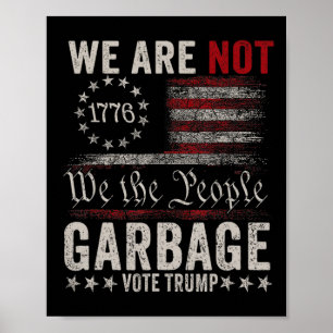 Poster Nous ne sommes pas des ordures Votetrump 2025 part