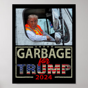 Poster Nous ne sommes pas des ordures, votez Trump pour p