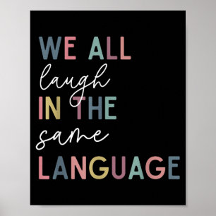 Poster Nous Rions Tous Dans La Même Langue, Langue Anglai