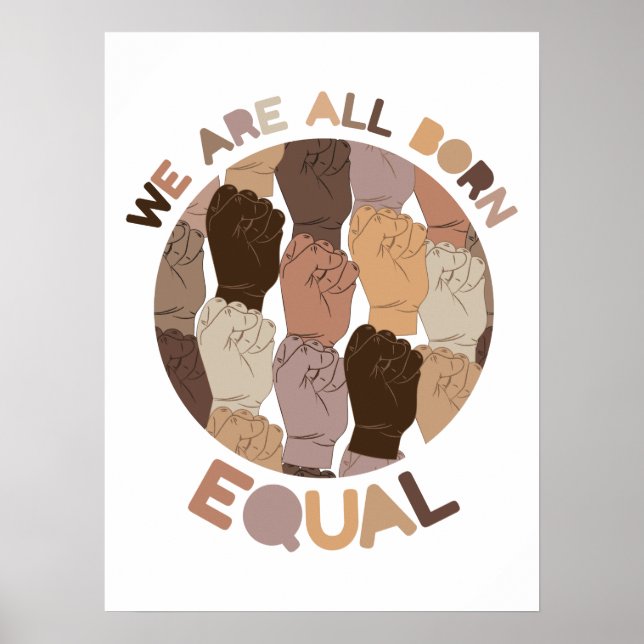 Poster Nous Sommes Tous Nés Égaux, Toutes Les Vies Noires (Devant)