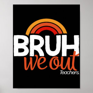 Poster Nous Sortons De Fin D'Année Scolaire Jour Dernier 