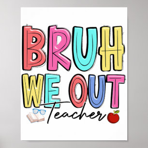Poster Nous Sortons Enseignants Dernier Jour De L'École E