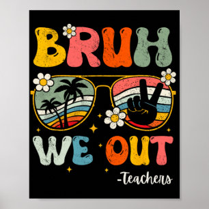 Poster Nous Sortons Heureux Dernier Jour De L'Enseignant 