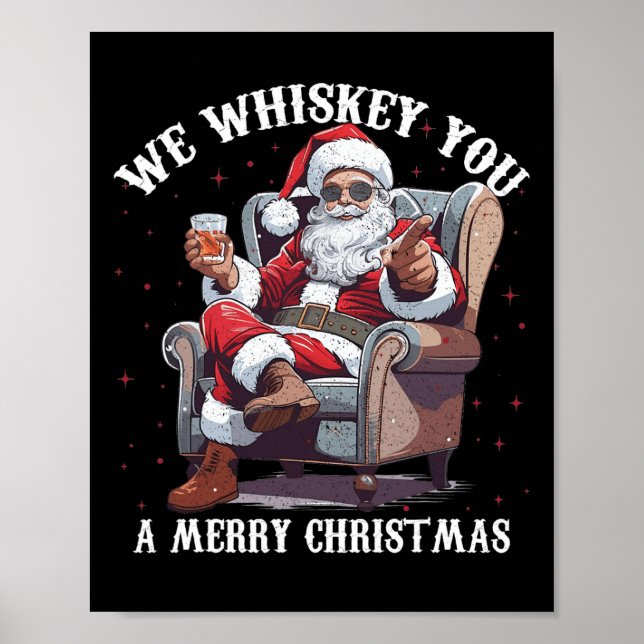 Poster Nous Te Whiskey Un Joyeux Noël Drôle Père Noël (Devant)