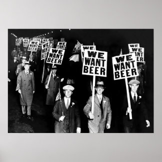 Poster Nous voulons la bière, la prohibition, noir et bla
