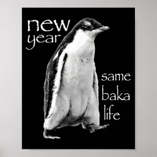 Poster Nouvelle Année Même Vie de Baka Pingouin Blague 