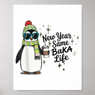 Poster Nouvelle Année Même Vie de Baka Pingouin Meme Blag