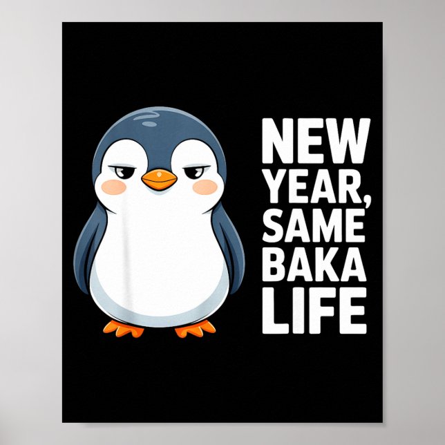 Poster Nouvelle Année Même Vie de Baka Style de Manchot D (Devant)