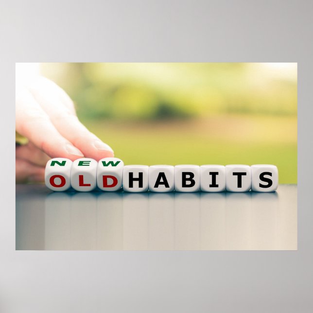 Poster Nouvelles contre vieilles habitudes - Motivation (Devant)