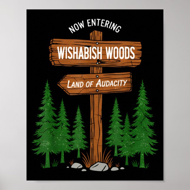 Poster Now Entering I Wishabish Woods National Forest Lan (Devant)