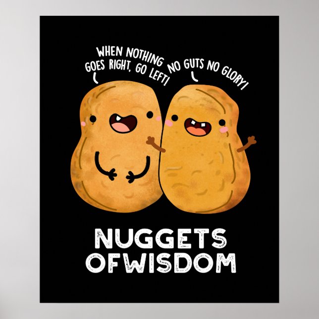 Poster Nuggets De Sagesse Drôle Nourriture Pun Dark BG (Devant)