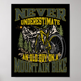 Poster N'undermettez jamais un vieux sur un VTT