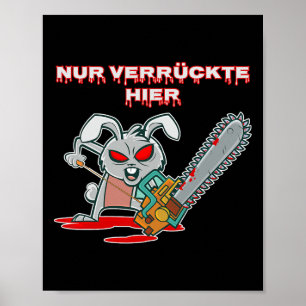 Poster Nur Verrückte Hier Funny Rabbit avec la tronçonneu