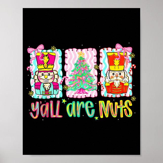 Poster Nutcracker Merry Christmas Y'all Are Nuts Funny Xm (Devant)
