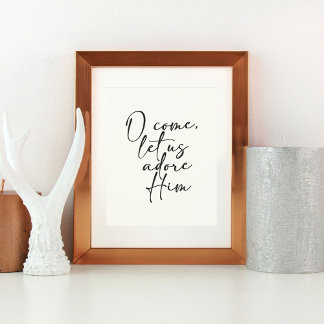 Poster O Come Let Us Adore Lui Noël Art Print