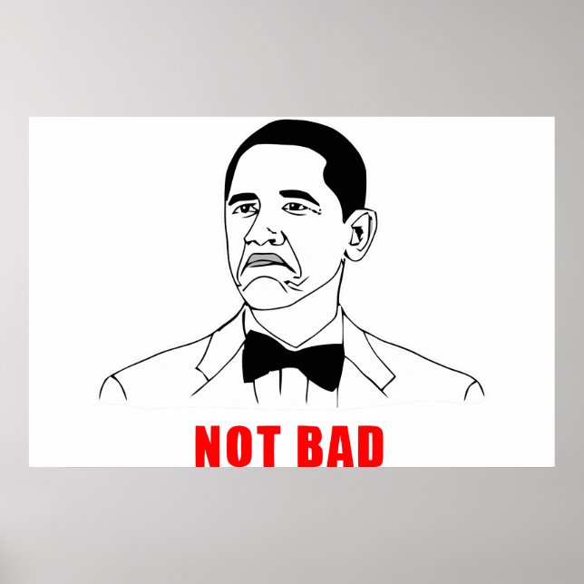 Poster Obama n'est pas un mauvais mème de rage face comic (Devant)