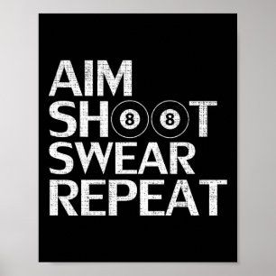 Poster Objectif Tir Sweat Répéter Drôle Billard Cadeau Po