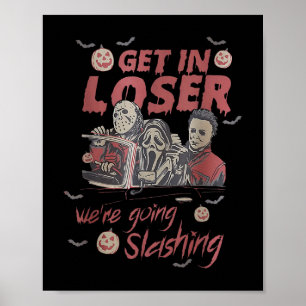 Poster Obtenez dans Loser We' ; allez réduire l'horreu