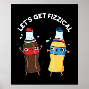 Poster Obtenons Fizzical Funny Soda Pun Pop Pun Dark BG