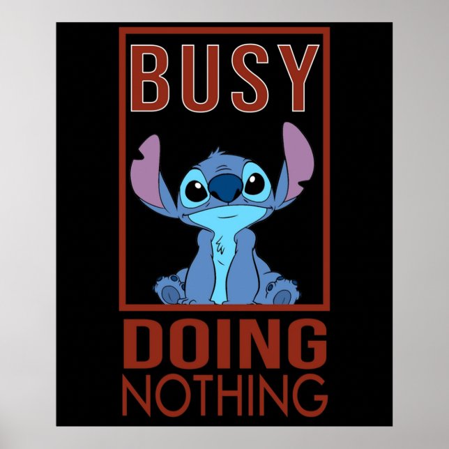 Poster Occupé Ne rien faire de Stitch Meilleur cadeau pou (Devant)