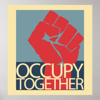 Poster Occupy Together Protest Art Occupy Wall Street