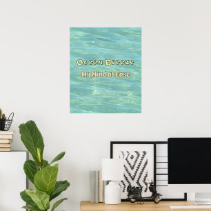 Poster Ocean Breeze, My Mind at Ease - Aqua Ocean Ripple