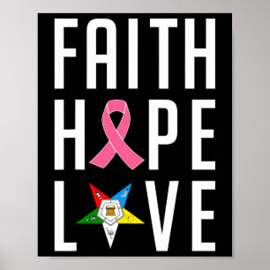 Poster Oes Faith Hope Love The Eastern Star Cancer du sei