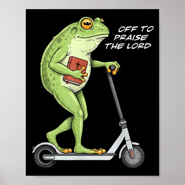 Poster Off To Praise D Lord Funny Frog Christian Meme  (Devant)