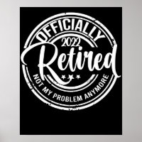 Officiellement Retraité 2022 Plus Mon Problème