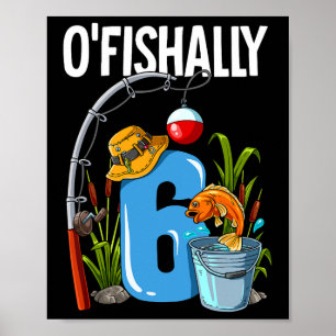 Poster O'fishally 6 Ans 6ème Anniversaire Pêche