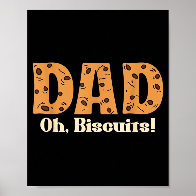 Poster Oh Biscuits Funny Jokes Sarcastic Quote Dad Funny  (Devant)