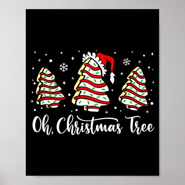 Poster Oh Christmas Tree Shirt Snack Cake Xmas For Women  (Devant)