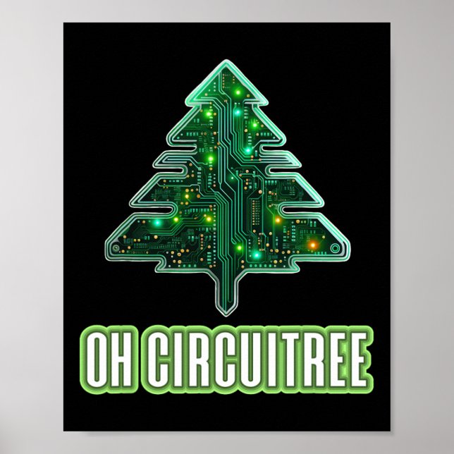 Poster Oh Circuitree Christmas Electronics Circuit Board (Devant)