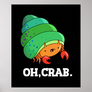 Poster Oh Crabe Funny Crabe Phrase Pun Dark BG