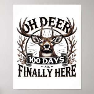 Poster Oh Deer 100 Jours D'École Sont Ici Chasse De Cerfs