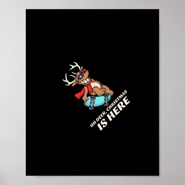 Poster Oh Deer Christmas Is Here Skateboarding Deer Graph (Devant)
