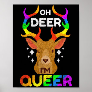 Poster Oh Deer Im Queer Funny Lgbtq Sensibilisation Gay p