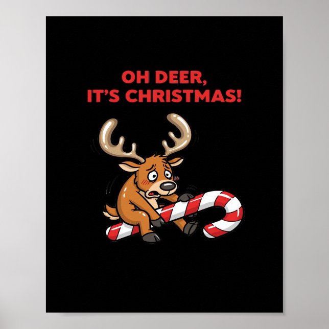 Poster Oh Deer Its Christmas Stressed Reindeer With Sweet (Devant)