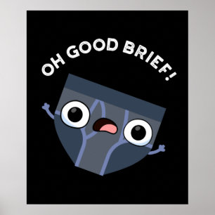 Poster Oh Good Brief Funny Sous-vêtements Pun Dark BG